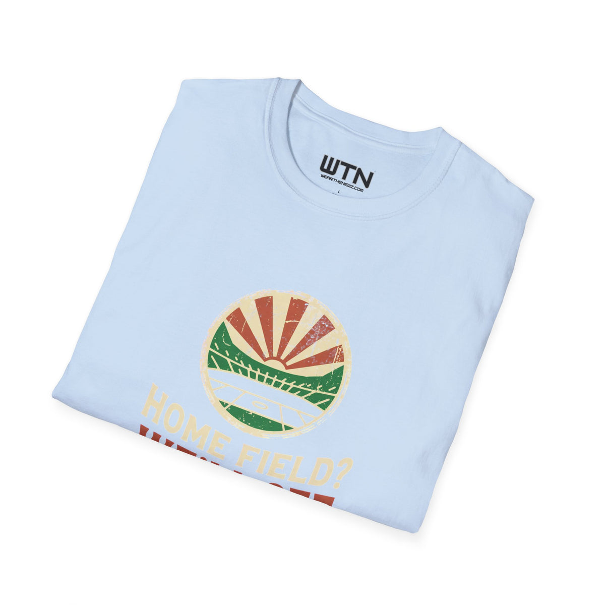 Home Field? We'll See Stadium Move Graphic Tee