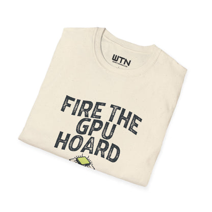 Fire the GPU Hoard Trader Meme Graphic Tee