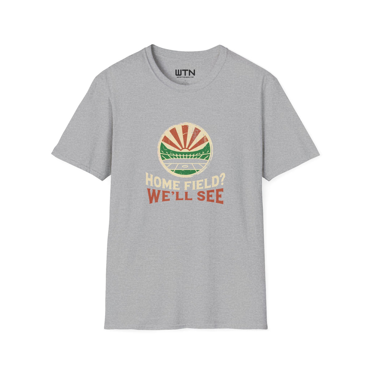Home Field? We'll See Stadium Move Graphic Tee
