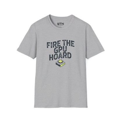 Fire the GPU Hoard Trader Meme Graphic Tee