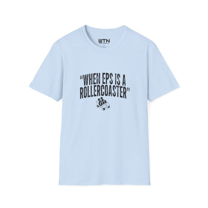 WHEN EPS IS A ROLLERCOASTER Graphic Tee
