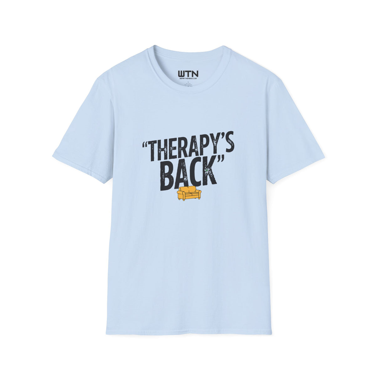 THERAPY'S BACK Meme One-Liner Graphic Tee