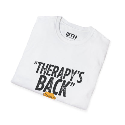 THERAPY'S BACK Meme One-Liner Graphic Tee