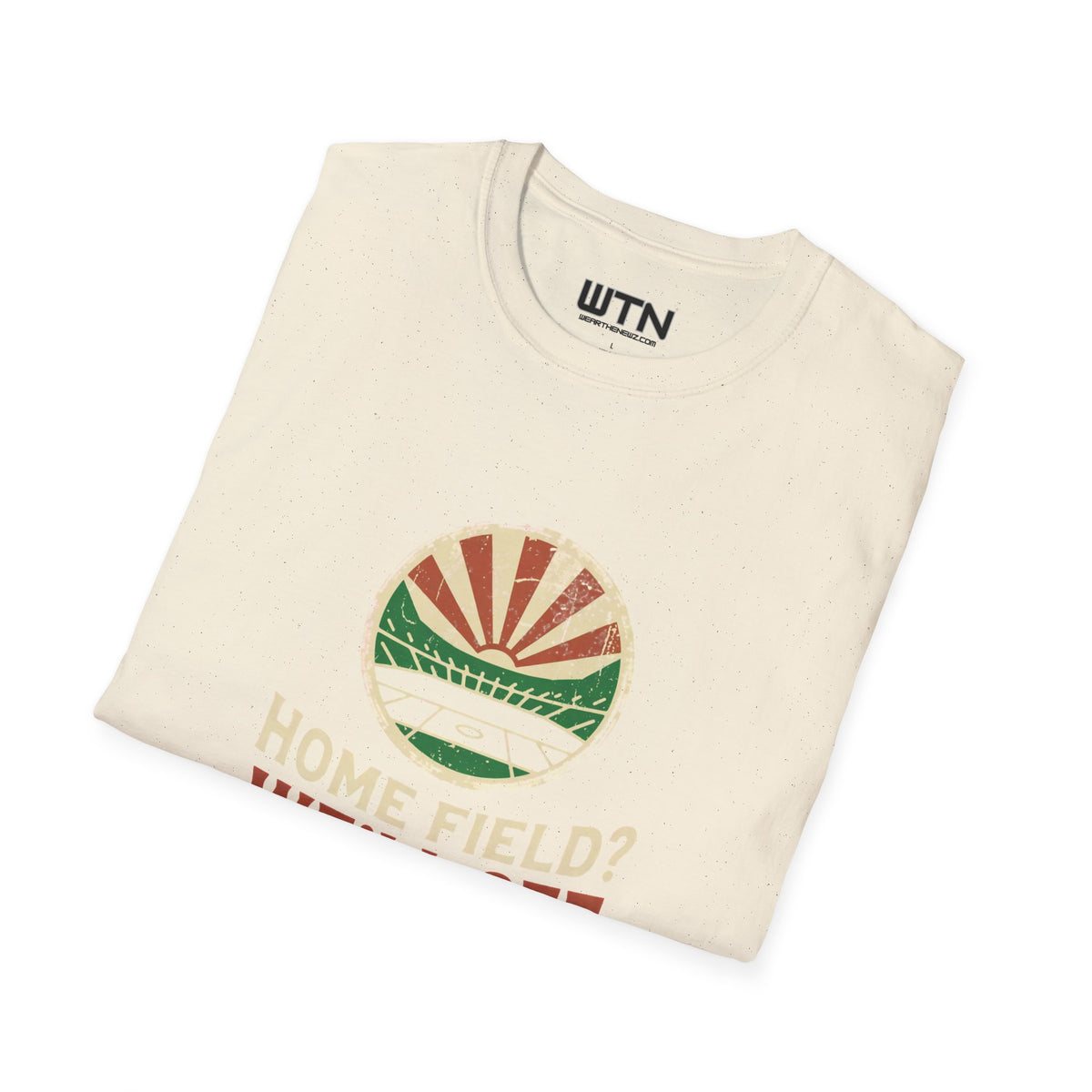 Home Field? We'll See Stadium Move Graphic Tee