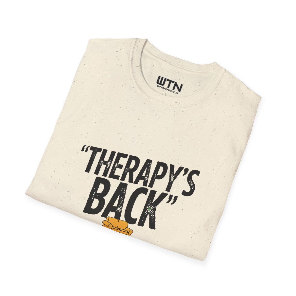 THERAPY'S BACK Meme One-Liner Graphic Tee