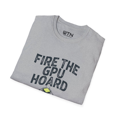 Fire the GPU Hoard Trader Meme Graphic Tee