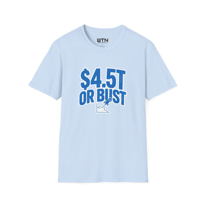 $4.5T OR BUST Meme Graphic Tee