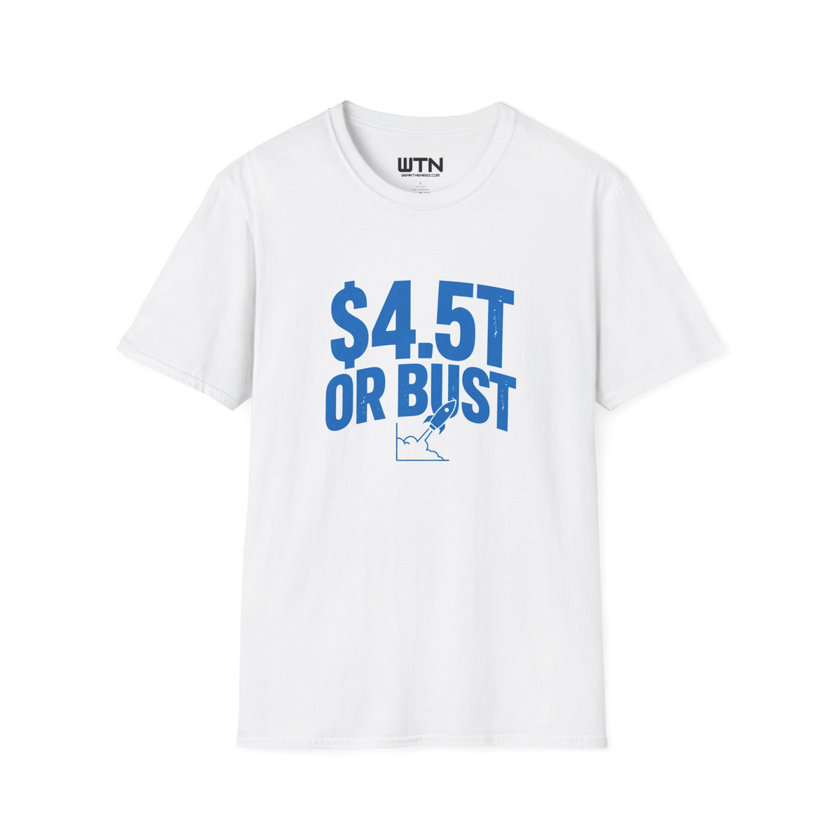 $4.5T OR BUST Meme Graphic Tee