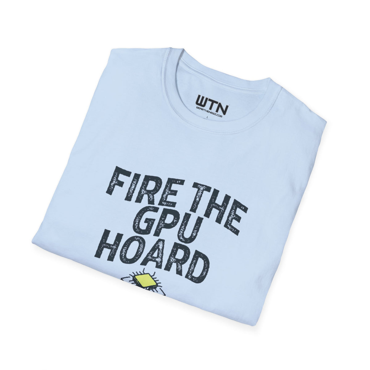Fire the GPU Hoard Trader Meme Graphic Tee