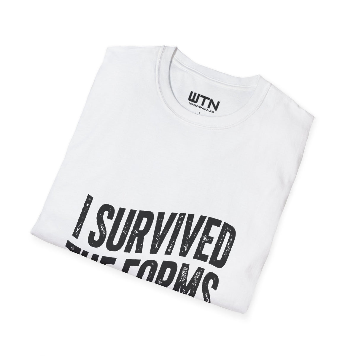 I SURVIVED THE FORMS Bureaucracy Graphic Tee