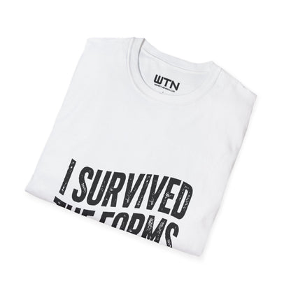 I SURVIVED THE FORMS Bureaucracy Graphic Tee