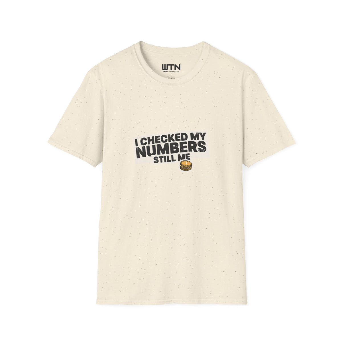 I Checked My Numbers — Still Me Graphic Tee