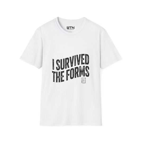 I SURVIVED THE FORMS Bureaucracy Graphic Tee