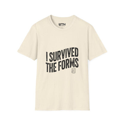 I SURVIVED THE FORMS Bureaucracy Graphic Tee