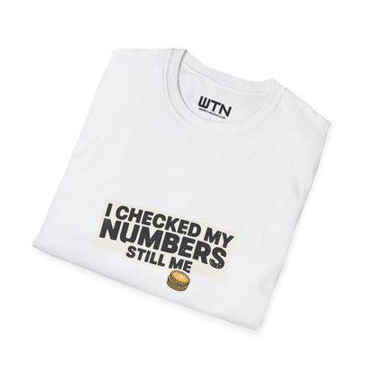I Checked My Numbers — Still Me Graphic Tee