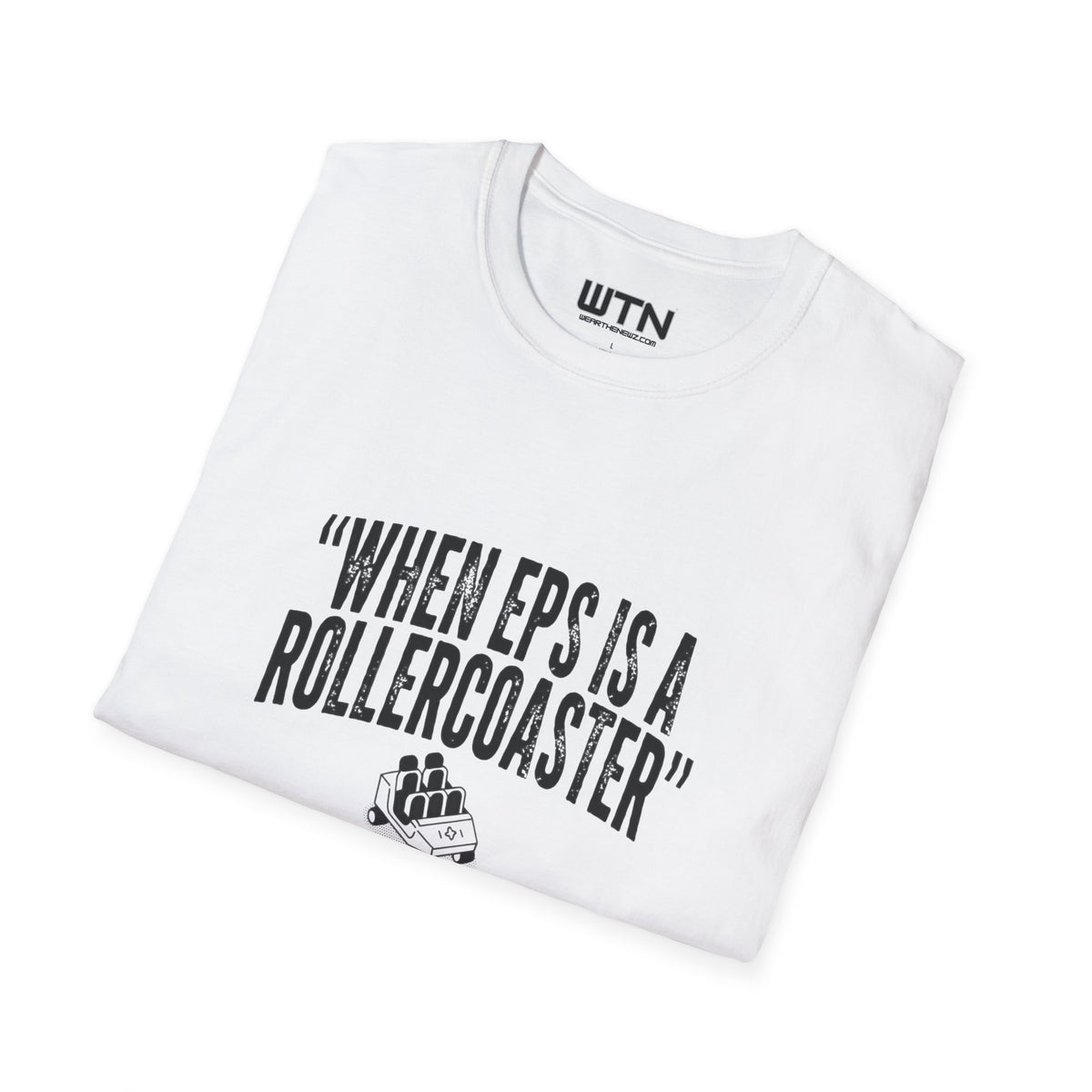 WHEN EPS IS A ROLLERCOASTER Graphic Tee