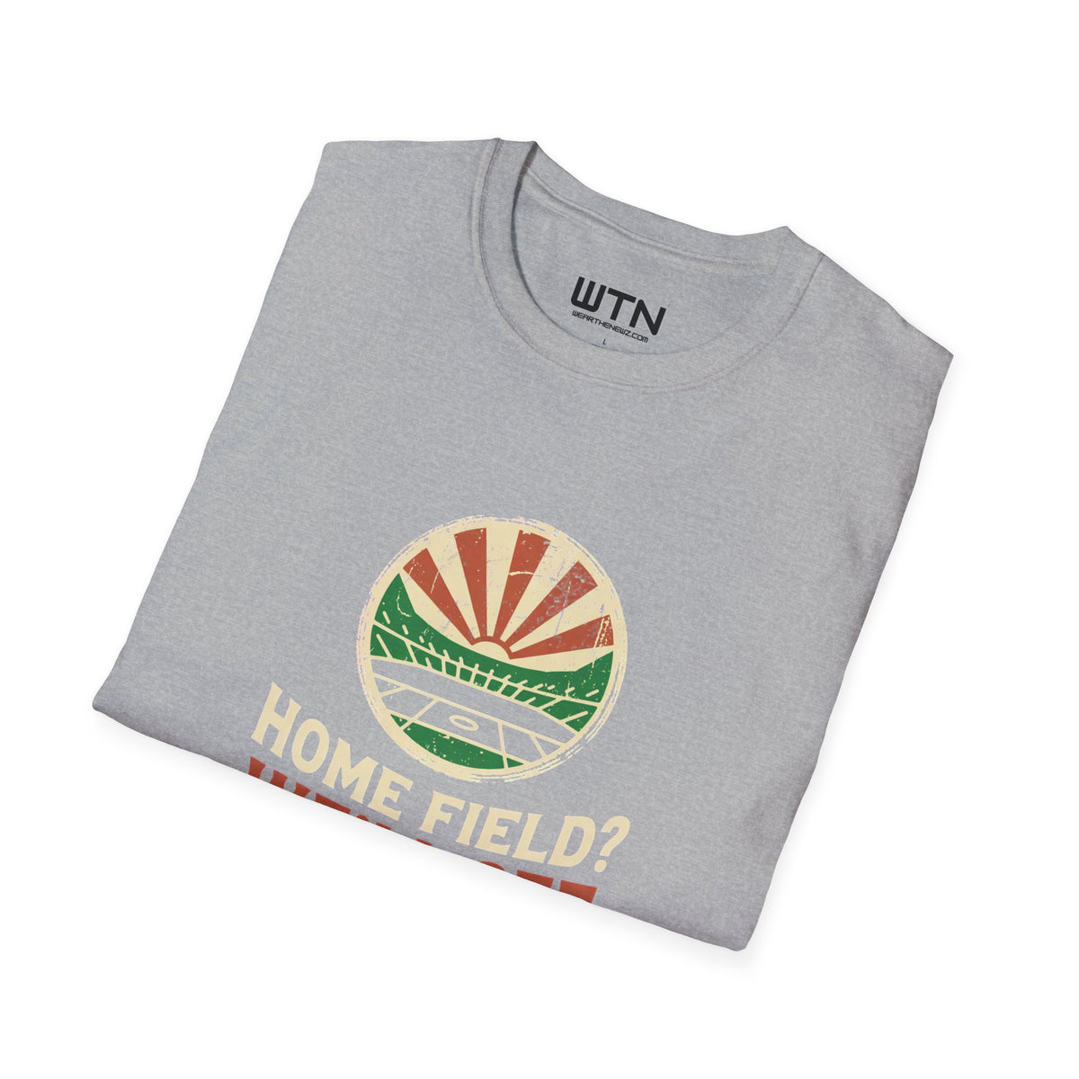 Home Field? We'll See Stadium Move Graphic Tee