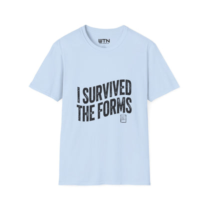 I SURVIVED THE FORMS Bureaucracy Graphic Tee
