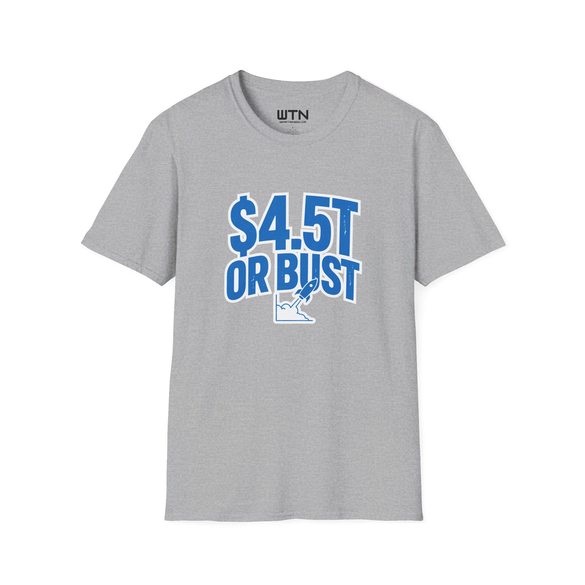 $4.5T OR BUST Meme Graphic Tee