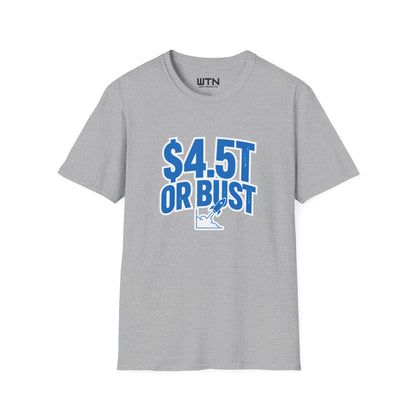 $4.5T OR BUST Meme Graphic Tee